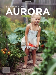 Search South Aurora Magazine – April 2026 | Aurora, Parker & Douglas County Local Guide to Spring, Dining & Community